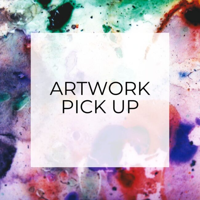Graphic saying Artwork Pick Up